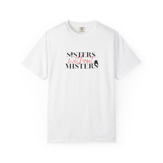 Unisex Everyday Wear Tee - Official Sisters Without Misters Apparel