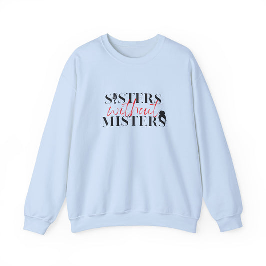 Unisex Crewneck Sweatshirt - Official Sisters Without Misters Apparel