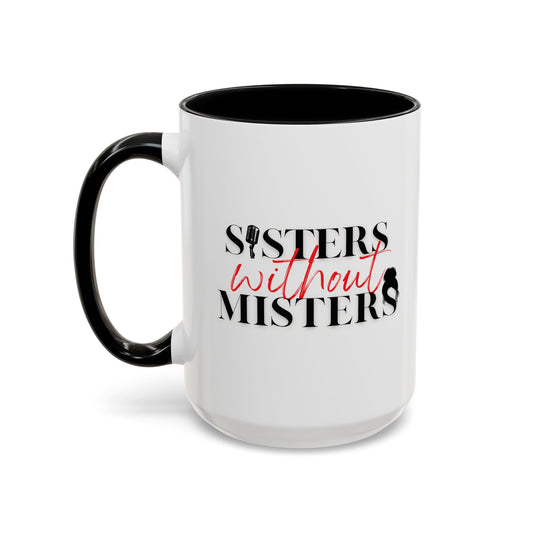 Sippin' & Single Coffee Mug - Official Sisters Without Misters Merch